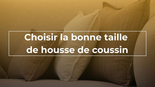 Housses de coussin de différents formats alignées côte à côte